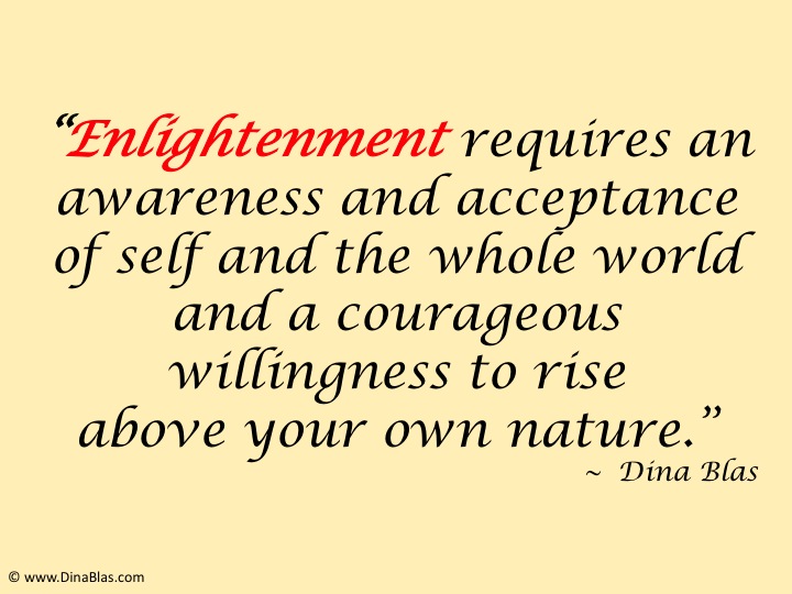 Enlightenment is a journey to Transformation.